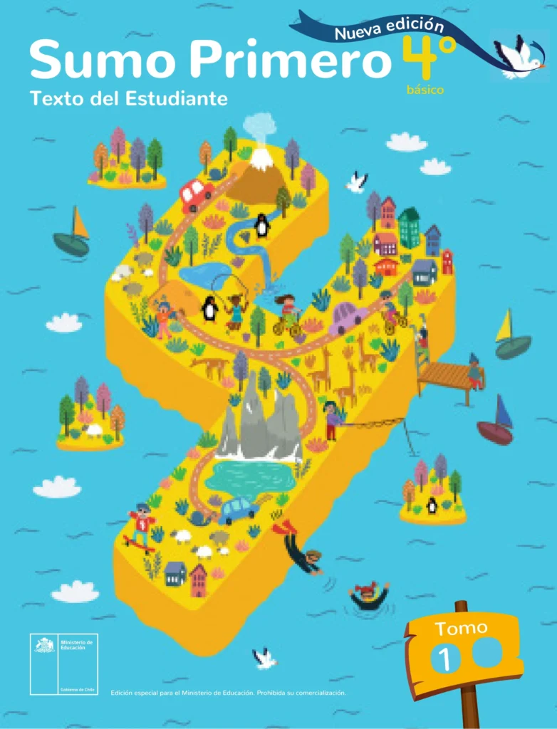 Sumo Primero: Texto del Estudiante (Tomo 1) 4to Básico 1 sumo primero 4 basico texto del estudiante tomo 1