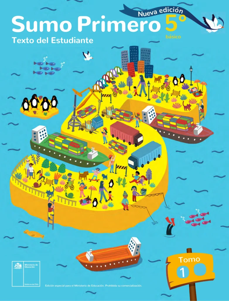 Sumo Primero: Texto del Estudiante (Tomo 1) 5to Básico 1 sumo primero 5 texto del estudiante tomo 1