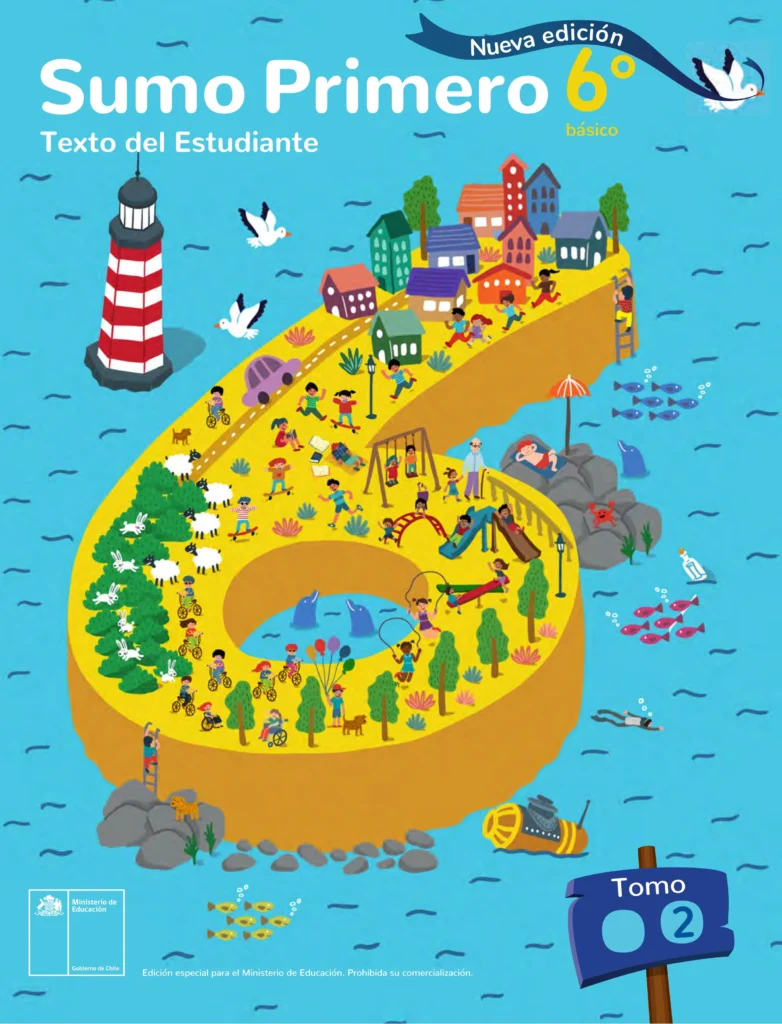 Sumo Primero: Texto del Estudiante (Tomo 2) 6to Básico 1 sumo primero 6 basico tomo 2 texto del estudiante