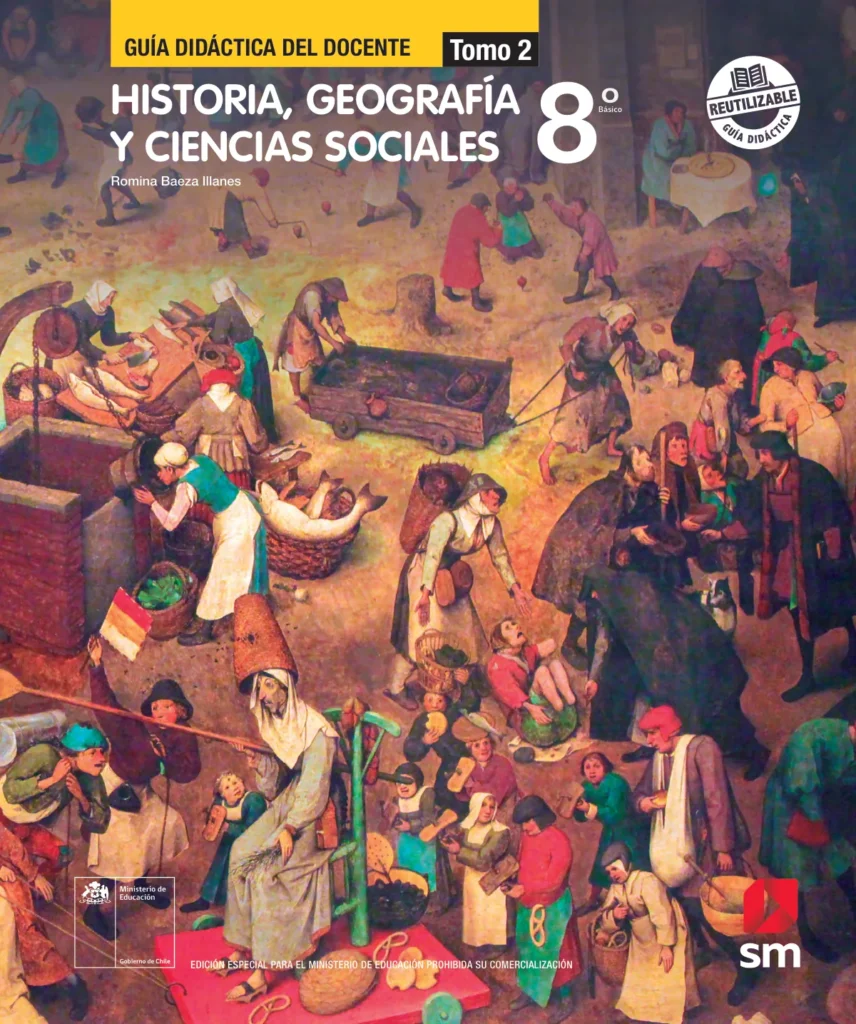 Historia, Geografía y Ciencias Sociales 8vo Básico - Guía Didáctica Tomo 2 (MINEDUC) PDF 2 Portada Historia, Geografía y Ciencias Sociales: Guía Didáctica (Tomo 2) 8vo Básico MINEDUC PDF